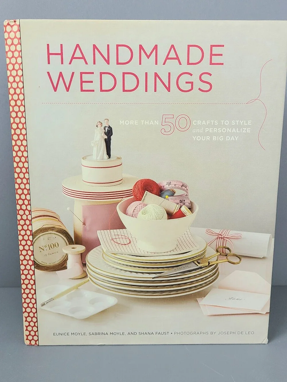Handmade Weddings Fifty Crafts To Style And Personalize Your Big Day Book